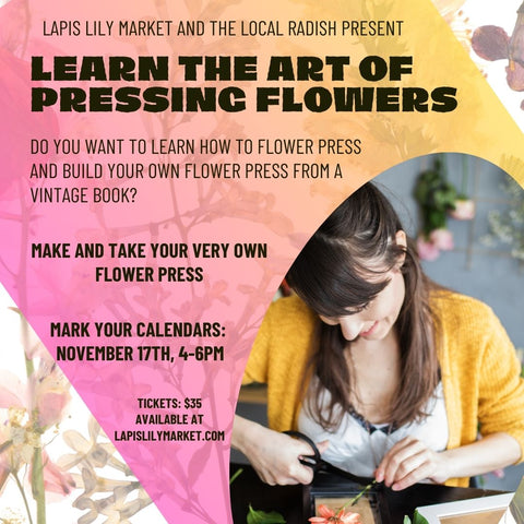 Make and Take: Flower Pressing Workshop